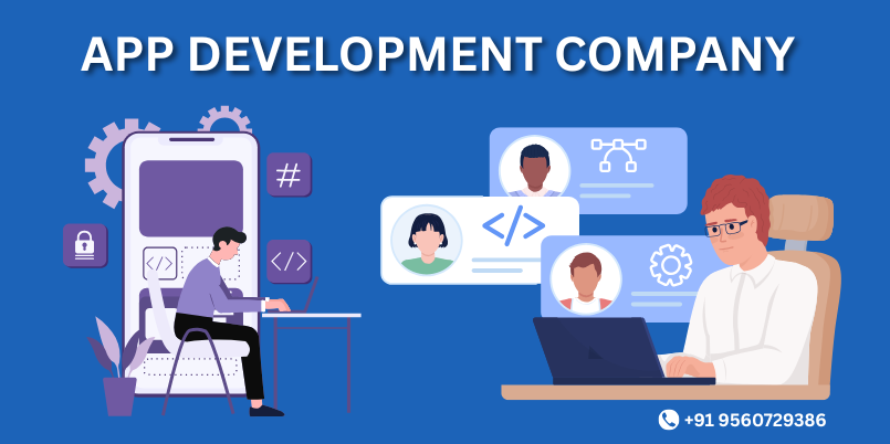 How to Choose the Best App Development Company for Your Business in India