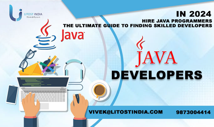 Hire Java Programmers in 2024: The Ultimate Guide to Finding Skilled Developers